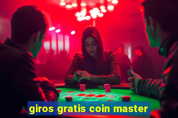 giros gratis coin master